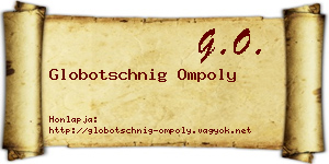 Globotschnig Ompoly névjegykártya